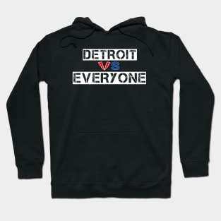 Detroit vs Everyone Hoodie